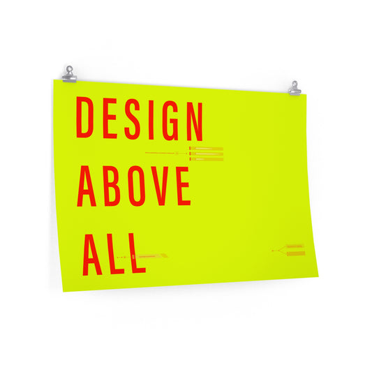 Design Above All - Horizontal Poster